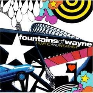 Fountains of Wayne - Traffic and Weather cover art
