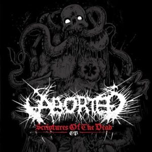 Aborted - Scriptures of the Dead cover art