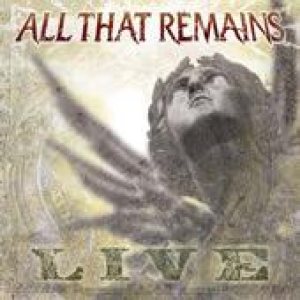All That Remains - Live cover art