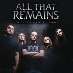 All That Remains - Forever in Your Hands cover art
