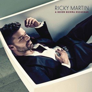 Ricky Martin - A Quien Quiera Escuchar cover art