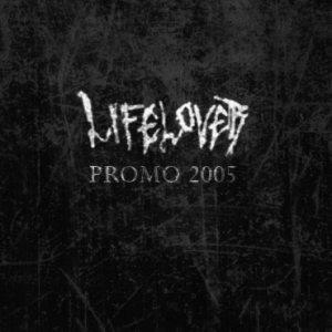 Lifelover - Promo 2005 cover art