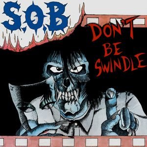 S.O.B. - Don't Be Swindle cover art