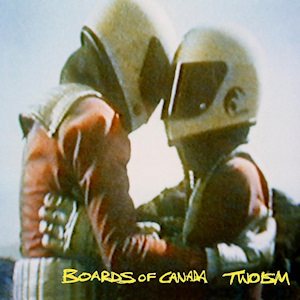 Boards of Canada - Twoism cover art