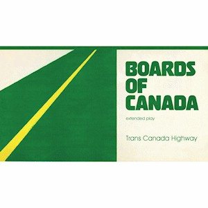Boards of Canada - Trans Canada Highway cover art