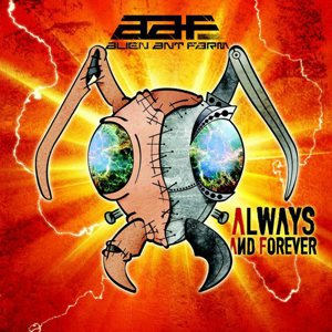 Alien Ant Farm - Always and Forever cover art