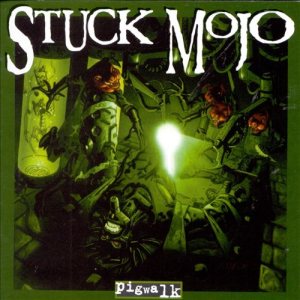 Stuck Mojo - Pigwalk cover art