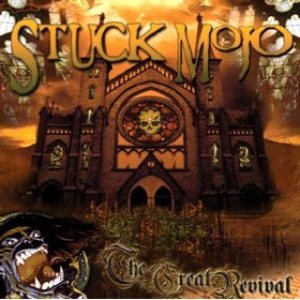 Stuck Mojo - The Great Revival cover art