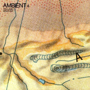 Brian Eno - Ambient 4: on Land cover art