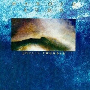 Harold Budd - Lovely Thunder cover art