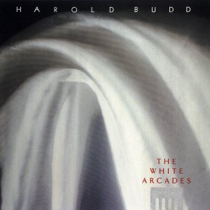 Harold Budd - The White Arcades cover art