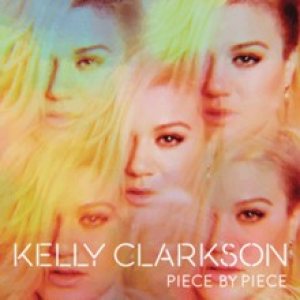 Kelly Clarkson - Piece By Piece cover art
