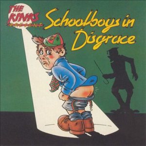 The Kinks - Schoolboys in Disgrace cover art