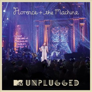 Florence + The Machine - MTV Unplugged cover art