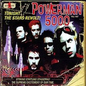 Powerman 5000 - Tonight the Stars Revolt! cover art