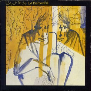 Robert Fripp - Let the Power Fall: an Album of Frippertronics cover art