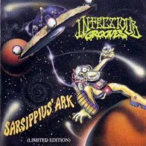 Infectious Grooves - Sarsippius' Ark cover art
