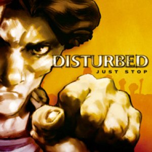 Disturbed - Just Stop cover art
