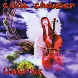 Coal Chamber - Chamber Music cover art