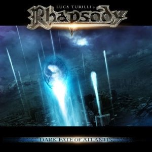 Luca Turilli's Rhapsody - Dark Fate of Atlantis cover art Luca Turilli's Rhapsody - Dark Fate of Atlantis cover art