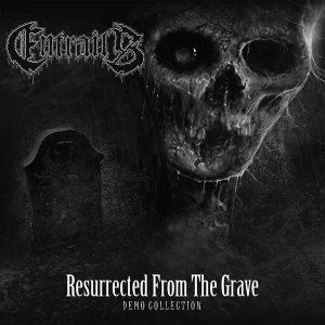Entrails - Resurrected from the Grave (Demo Collection) cover art