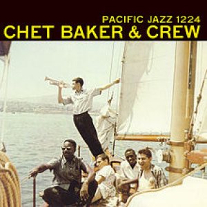 Chet Baker - Chet Baker & Crew cover art Chet Baker - Chet Baker & Crew cover art