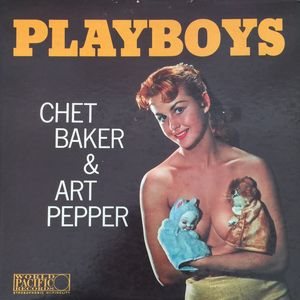 Chet Baker / Art Pepper - Playboys cover art