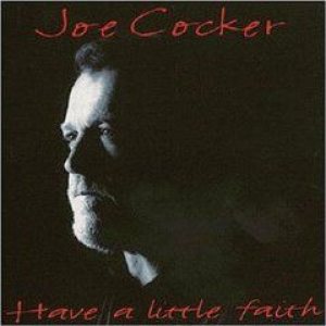 Joe Cocker - Have a Little Faith cover art