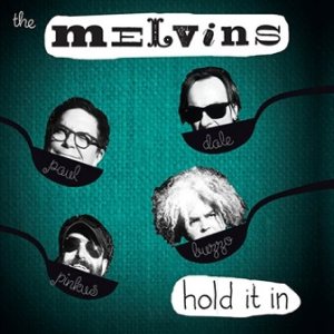 Melvins - Hold It In cover art