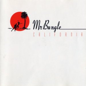 Mr. Bungle - California cover art