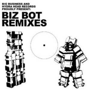 Big Business - Biz Bot Remixes cover art