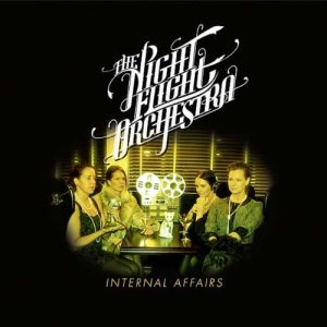 The Night Flight Orchestra - Internal Affairs cover art