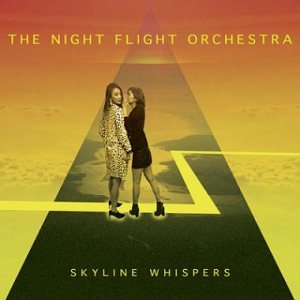The Night Flight Orchestra - Skyline Whispers cover art The Night Flight Orchestra - Skyline Whispers cover art