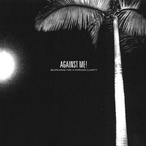Against Me! - Searching for a Former Clarity cover art