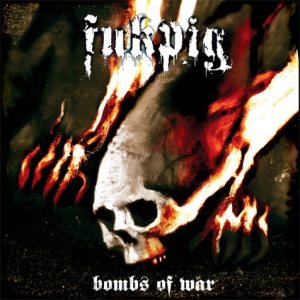 Fukpig - Bombs of War cover art