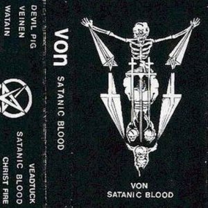 Von - Satanic Blood cover art Von - Satanic Blood cover art