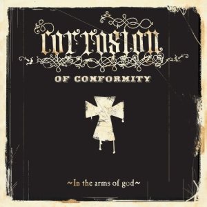 Corrosion of Conformity - In the Arms of God cover art