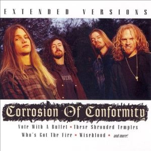 Corrosion of Conformity - Corrosion of Conformity - Extended Versions cover art