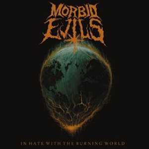 Morbid Evils - In Hate with the Burning World cover art