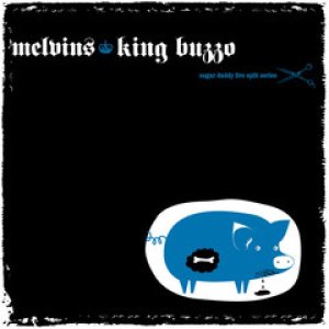 Melvins / King Buzzo - Sugar Daddy Live Split Series 12 cover art