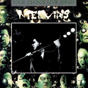 Melvins - Your Choice Live Series 012 cover art