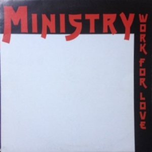 Ministry - Work for Love cover art