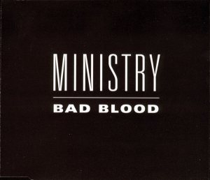 Ministry - Bad Blood cover art Ministry - Bad Blood cover art
