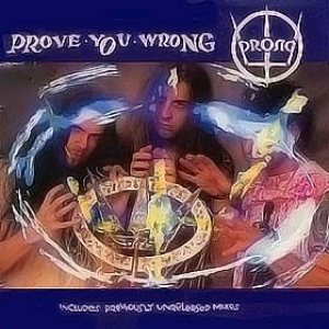 Prong - Prove You Wrong cover art