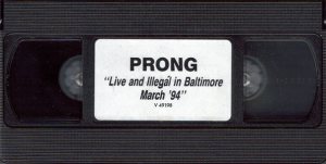 Prong - Live and Illegal in Baltimore - March '94 cover art
