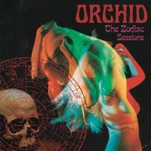 Orchid - The Zodiac Sessions cover art
