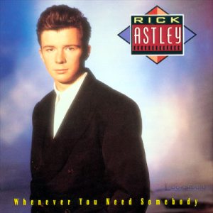 Rick Astley - Whenever You Need Somebody cover art