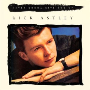 Rick Astley - Never Gonna Give You Up cover art