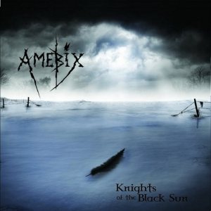 Amebix - Knights of the Black Sun cover art