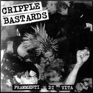 Cripple Bastards - Frammenti Di Vita cover art